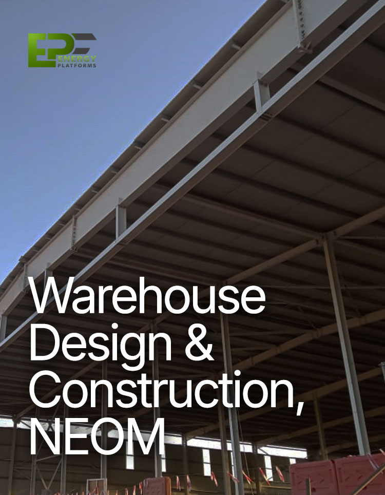 Warehouse Design & Construction – Laydown Yard, NEOM